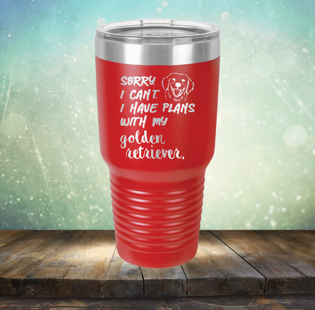 Sorry I Can&#39;t, I Have Plans With My Retriever - Laser Etched Tumbler Mug