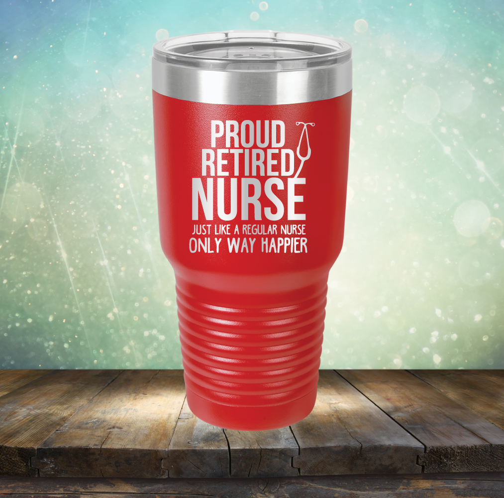 Proud Retired Nurse
