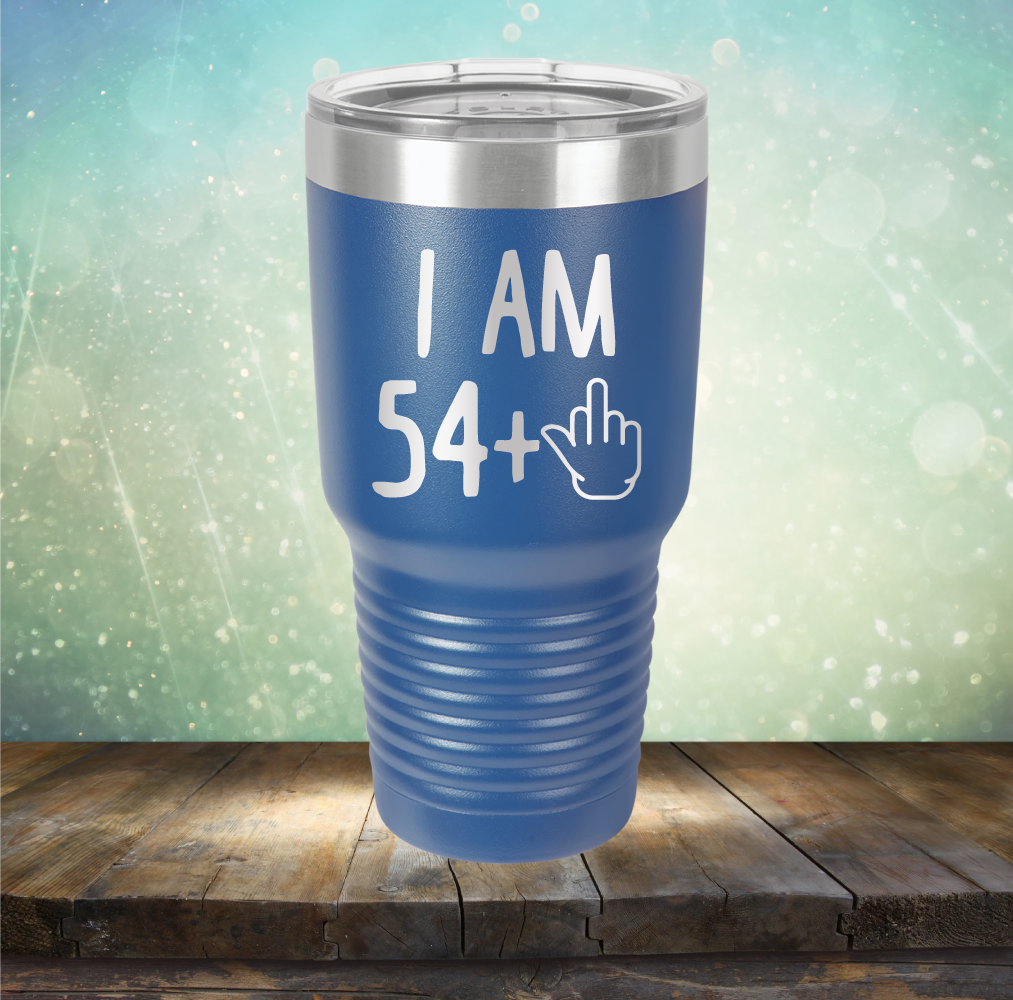 I Am 54 plus 1 - Laser Etched Tumbler Mug