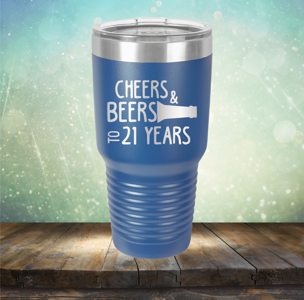 Cheers & Beers to 21 Years - Laser Etched Tumbler Mug