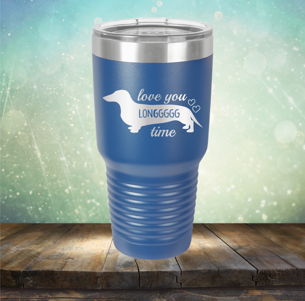 Love You Longgggg Time - Laser Etched Tumbler Mug
