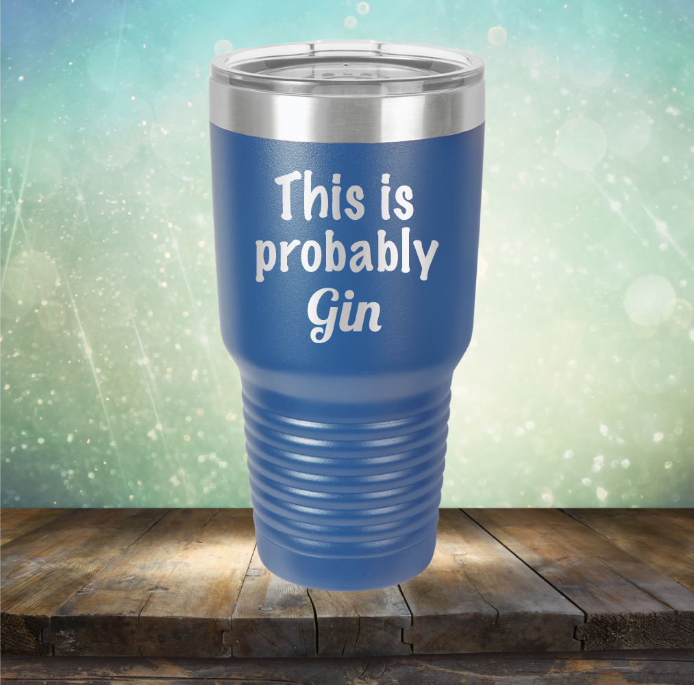 This is Probably Gin