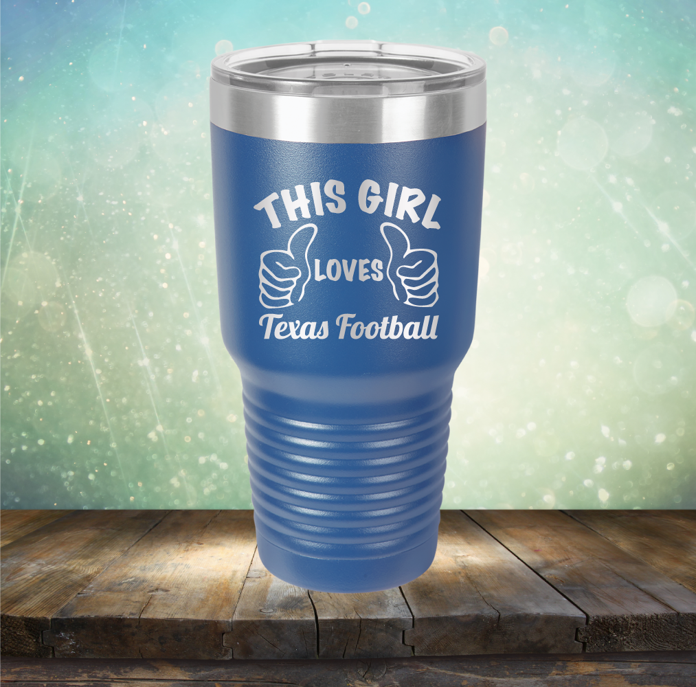 This Girl Loves Texas Football - Laser Etched Tumbler Mug