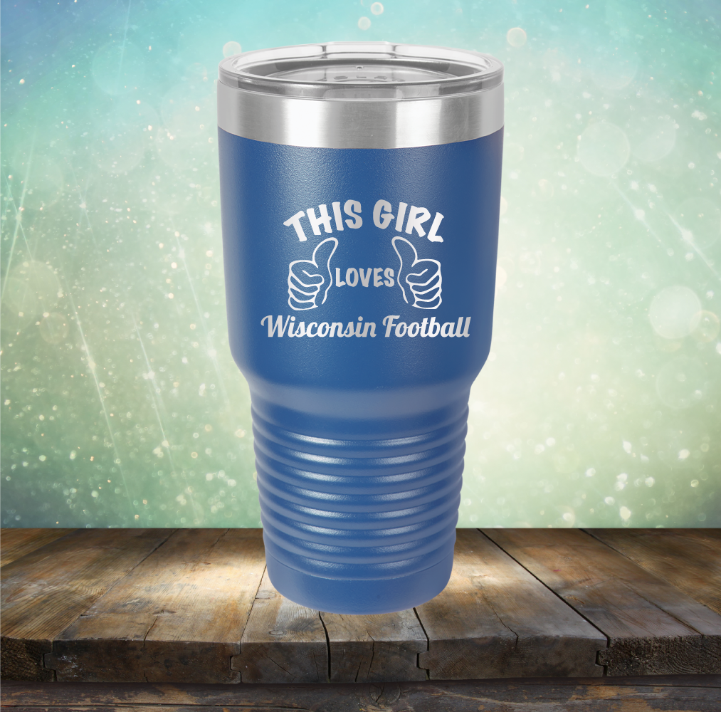 This Girl Loves Wisconsin Football - Laser Etched Tumbler Mug