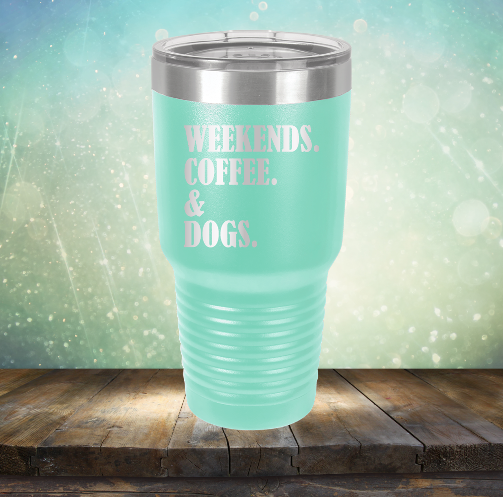 Weekends, Coffee &amp; Dogs