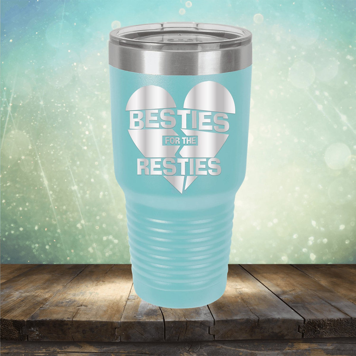 Besties For The Resties - Laser Etched Tumbler Mug