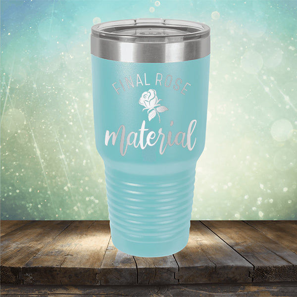 Final Rose Material The Bachelor - Laser Etched Tumbler Mug