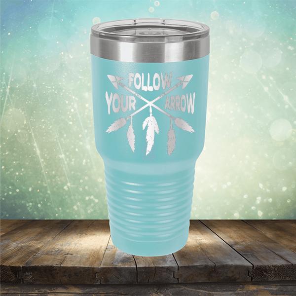 Follow Your Arrow - Laser Etched Tumbler Mug