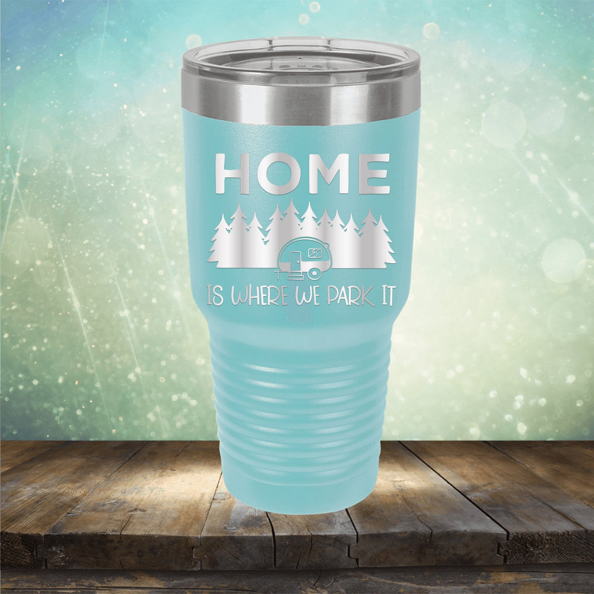Home Where We Park It - Laser Etched Tumbler Mug