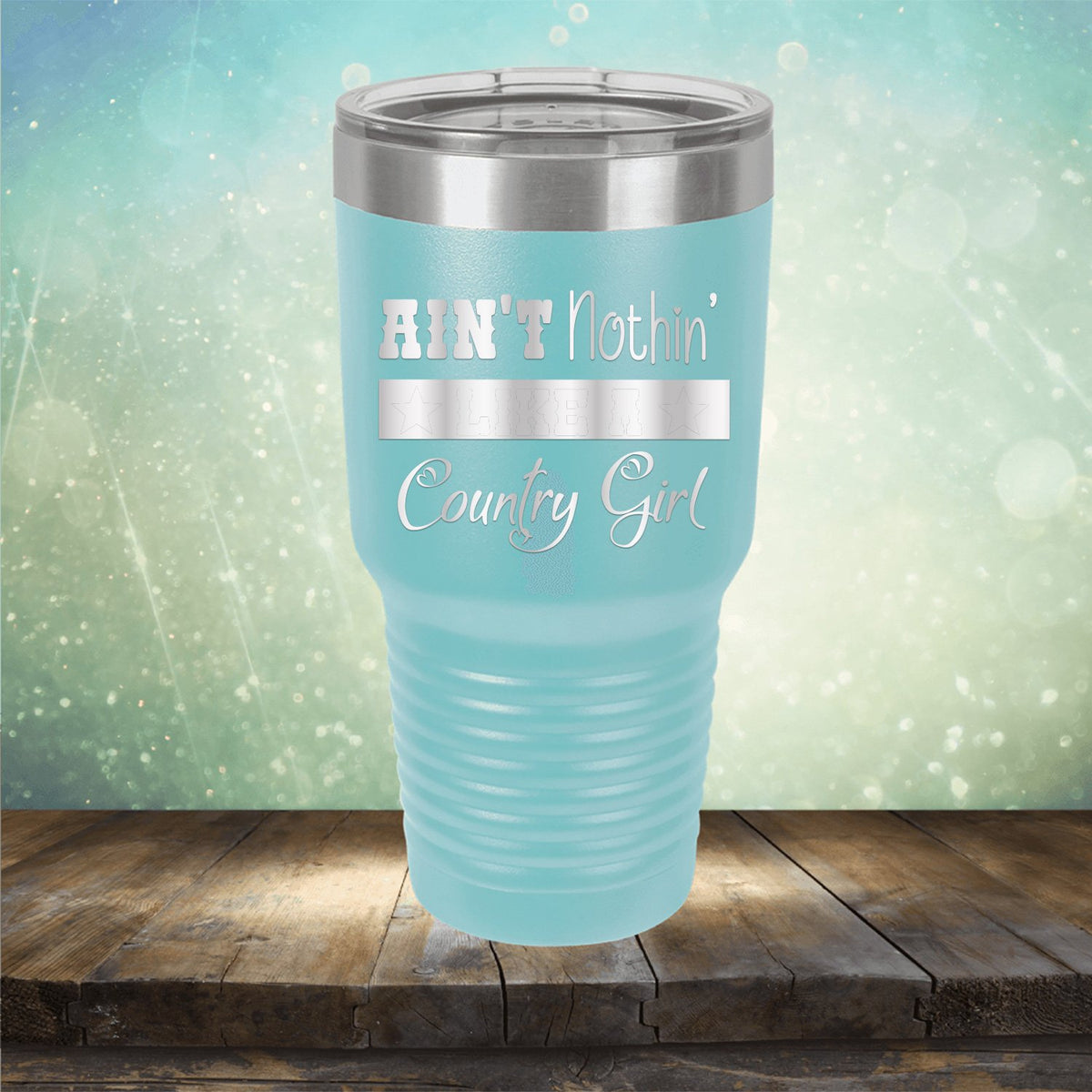 Ain&#39;t Nothin&#39; Like A Country Girl - Laser Etched Tumbler Mug