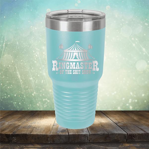 Ringmaster of the Shit Show - Laser Etched Tumbler Mug