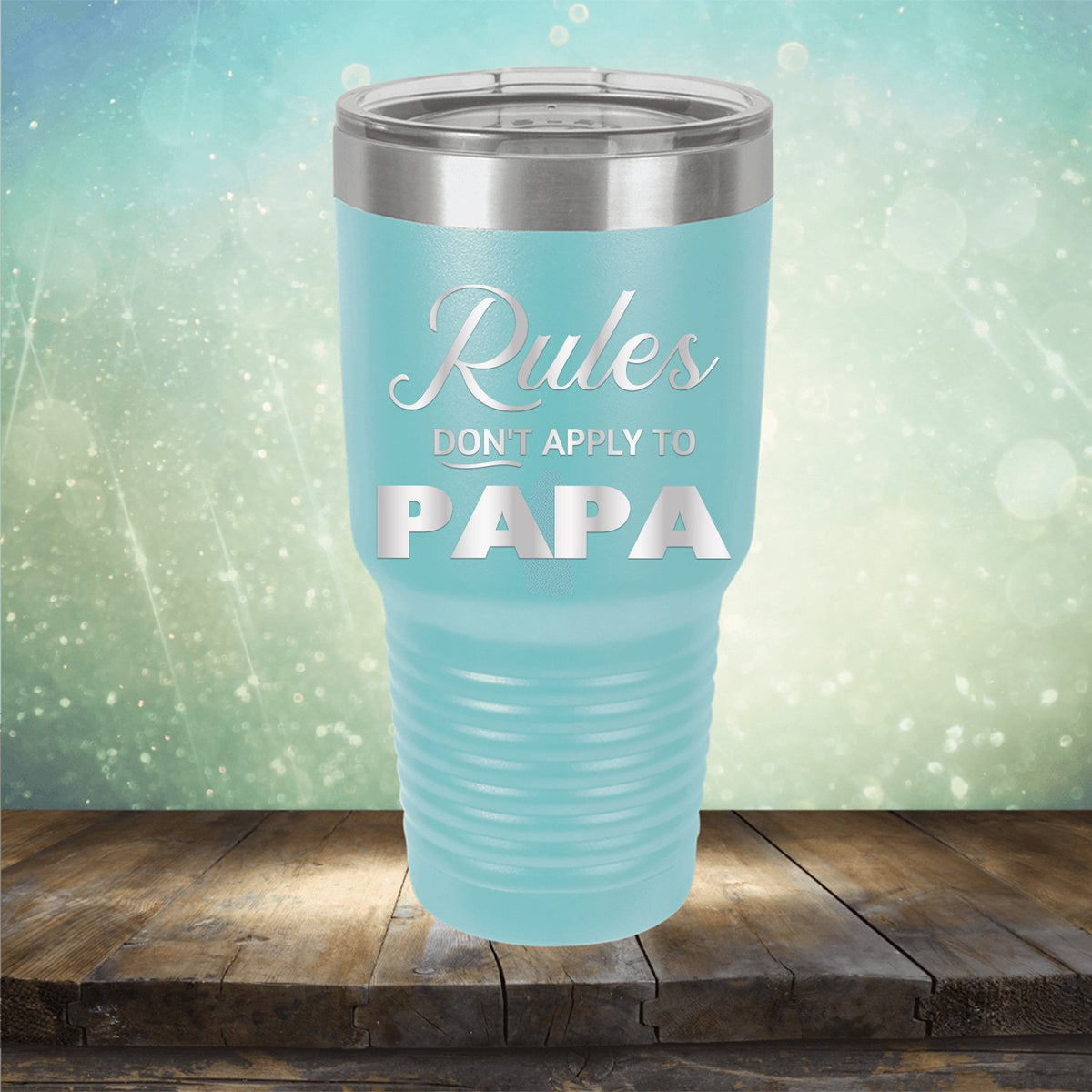 Rules Don&#39;t Apply To Papa - Laser Etched Tumbler Mug