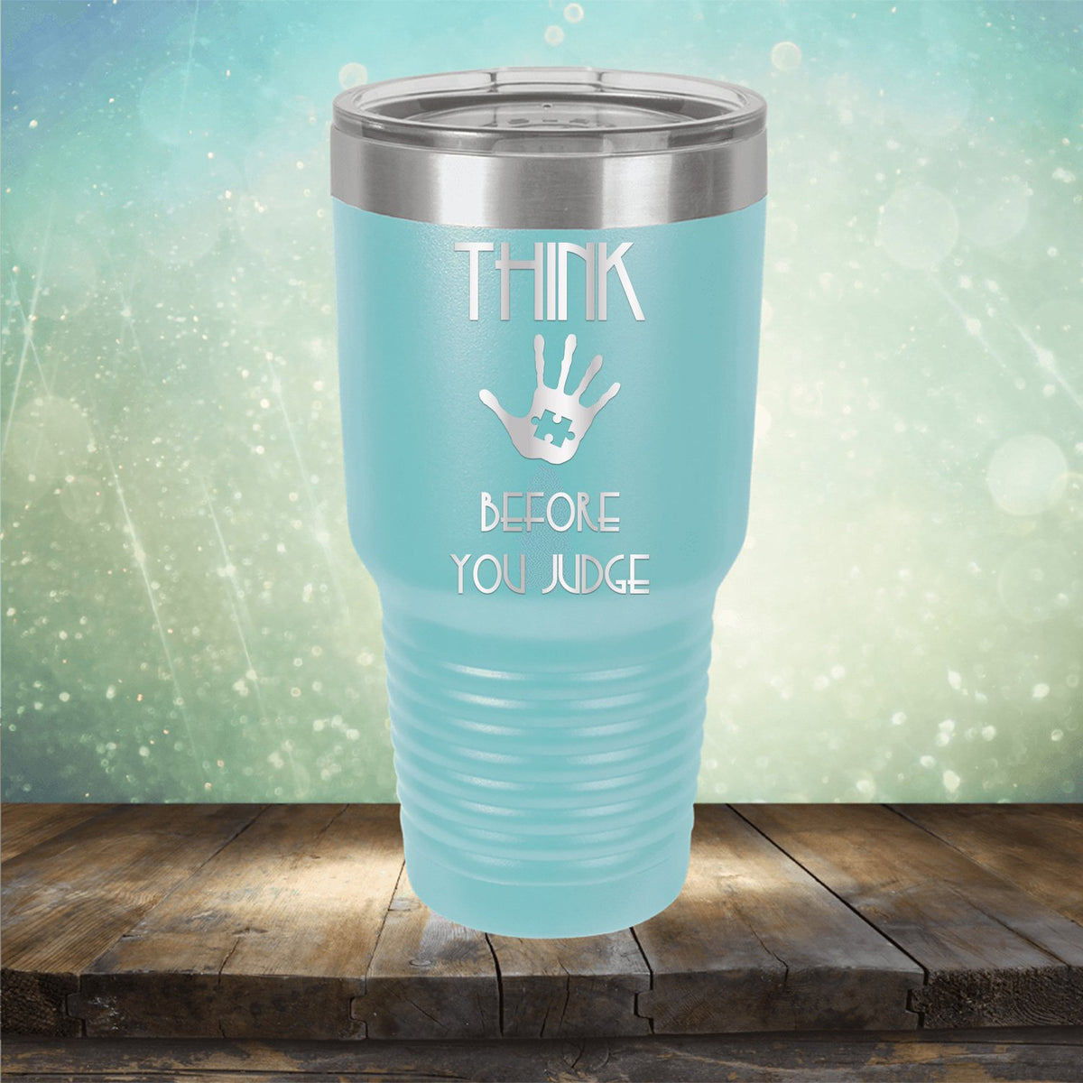 Autism Think Before You Judge - Laser Etched Tumbler Mug