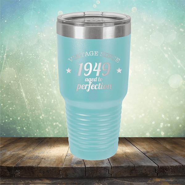 Vintage Since 1949 Aged to Perfection 72 Years Old - Laser Etched Tumbler Mug