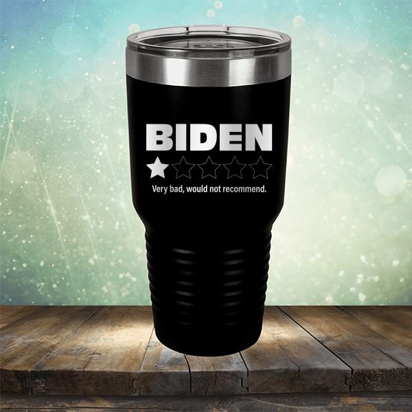 Joe Biden One Star Review Very Bad Would Not Recommend - Laser Etched Tumbler Mug