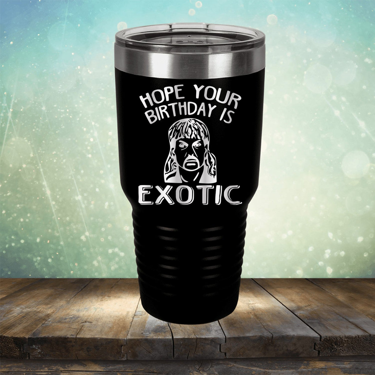 Hope Your Birthday is Exotic