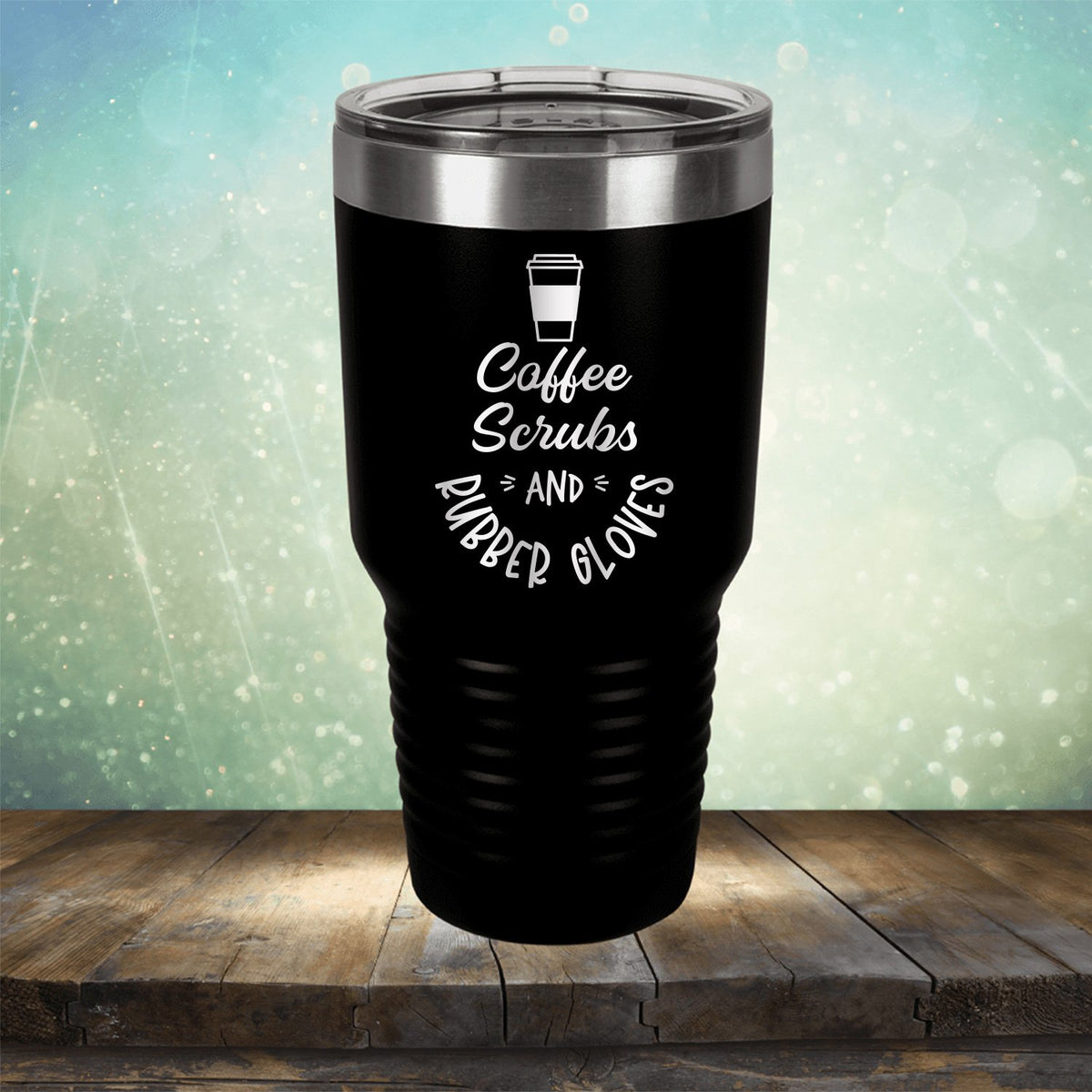 Coffee Scrubs and Rubber Gloves - Laser Etched Tumbler Mug