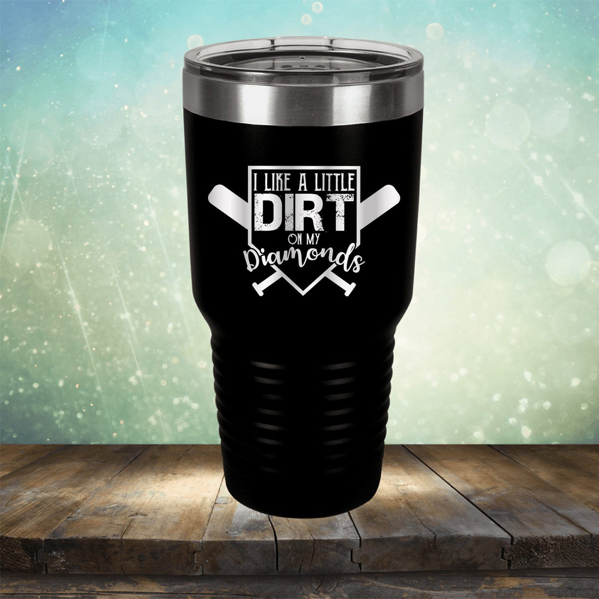 I Like A Little Dirt On My Diamonds - Laser Etched Tumbler Mug