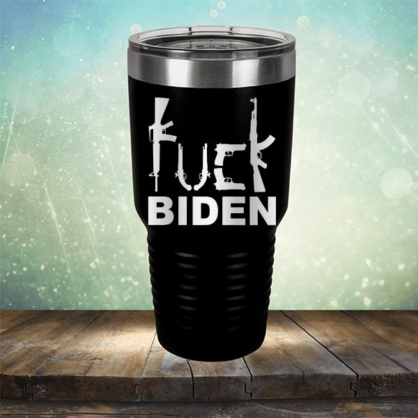 Fuck Biden Guns - Laser Etched Tumbler Mug