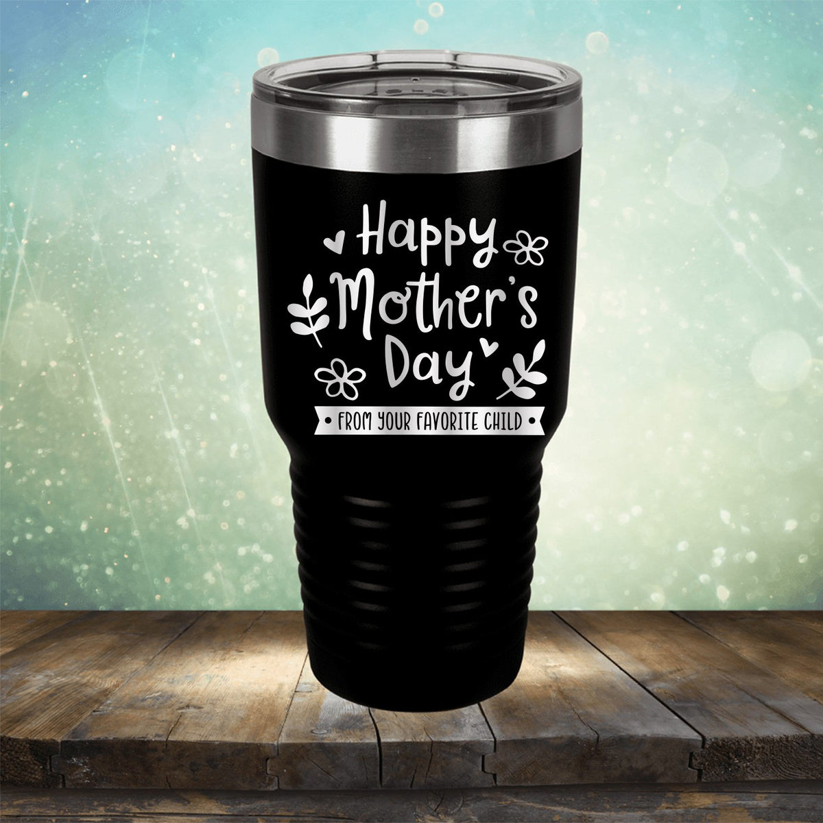 Happy Mother&#39;s Day From Your Favorite Child - Laser Etched Tumbler Mug