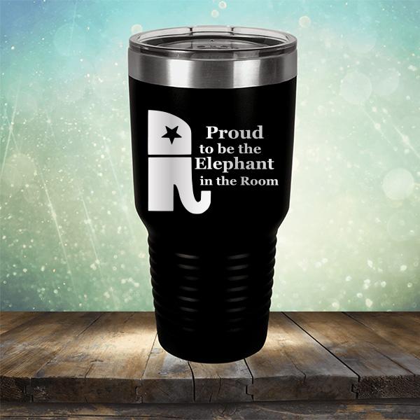 Proud To Be The Elephant in the Room - Laser Etched Tumbler Mug