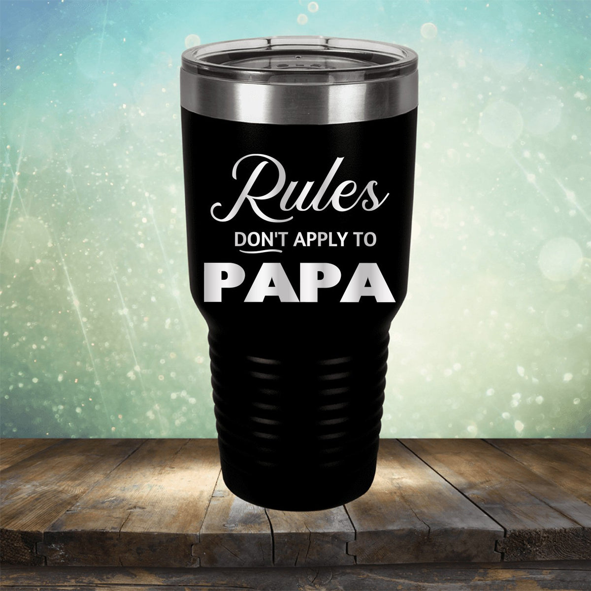 Rules Don&#39;t Apply To Papa - Laser Etched Tumbler Mug