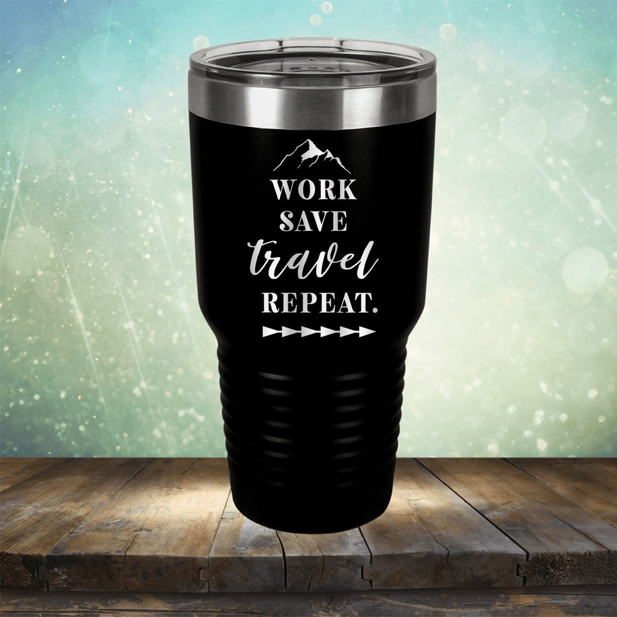 Work Save Travel Repeat - Laser Etched Tumbler Mug