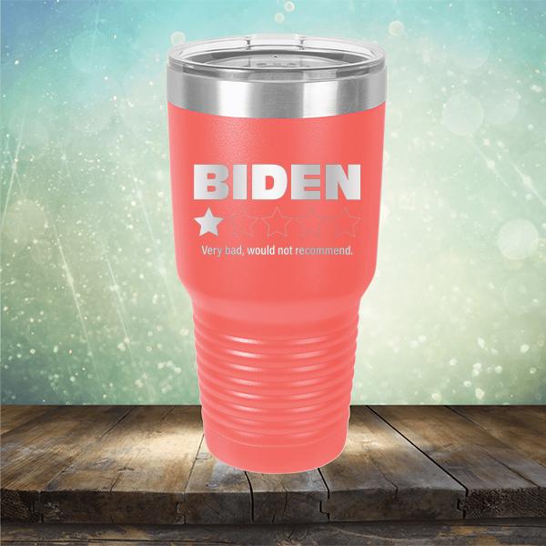 Joe Biden One Star Review Very Bad Would Not Recommend - Laser Etched Tumbler Mug