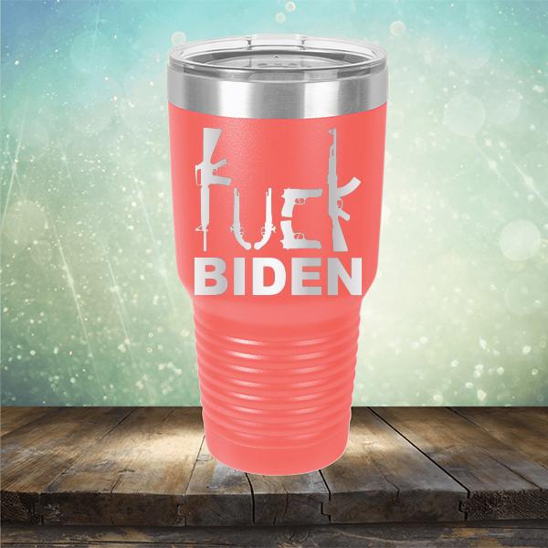 Fuck Biden Guns - Laser Etched Tumbler Mug