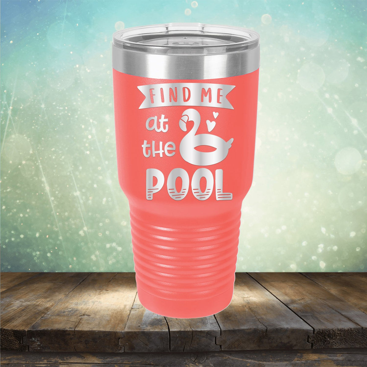 Find Me At The Pool - Laser Etched Tumbler Mug