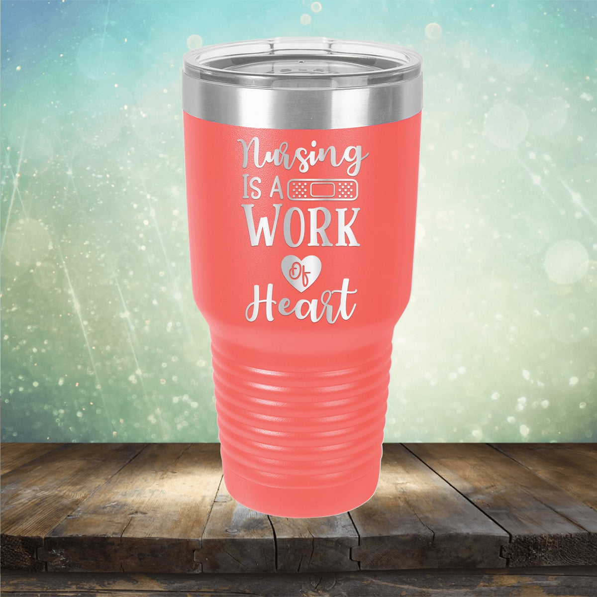 Nursing is A Work of Heart - Laser Etched Tumbler Mug