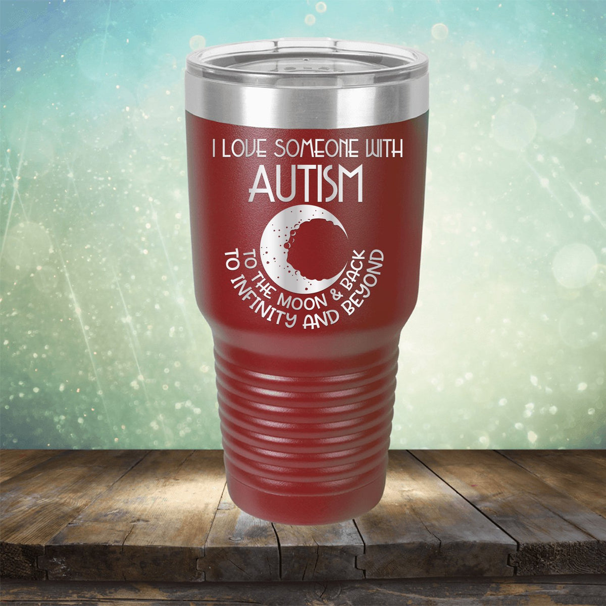 I Love Someone with the Autism to the Moon &amp; Back - Laser Etched Tumbler Mug