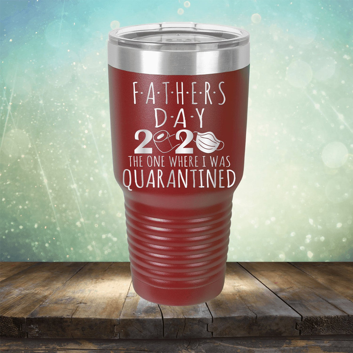 Fathers Day 2020 The One Where I Was Quarantined - Laser Etched Tumbler Mug