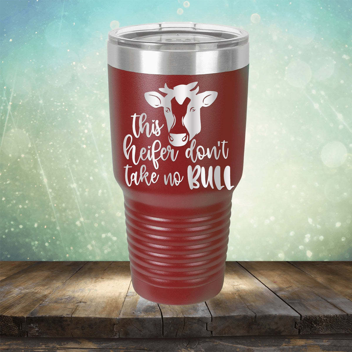 This Heifer Don&#39;t Take No Bull - Laser Etched Tumbler Mug