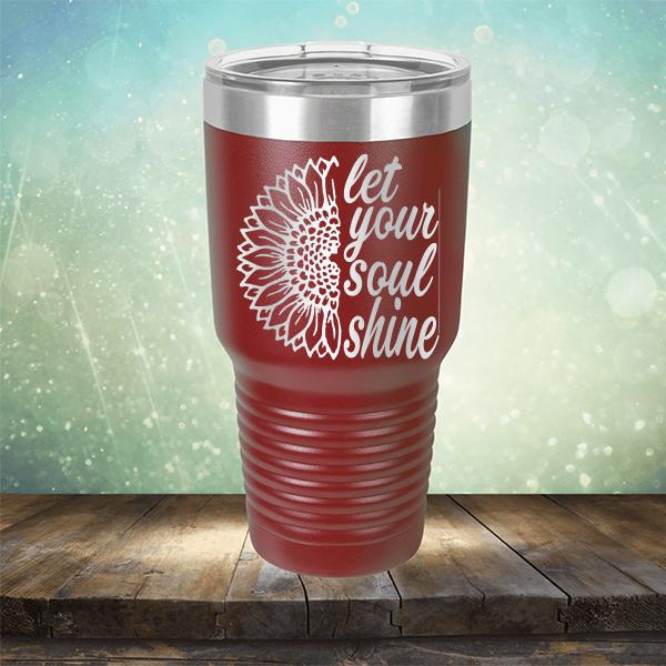 Let Your Soul Shine - Laser Etched Tumbler Mug