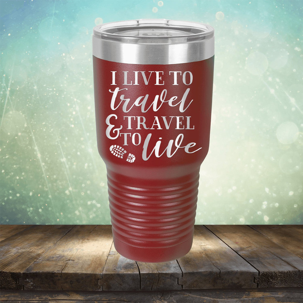 I Live to Travel &amp; Travel to Live