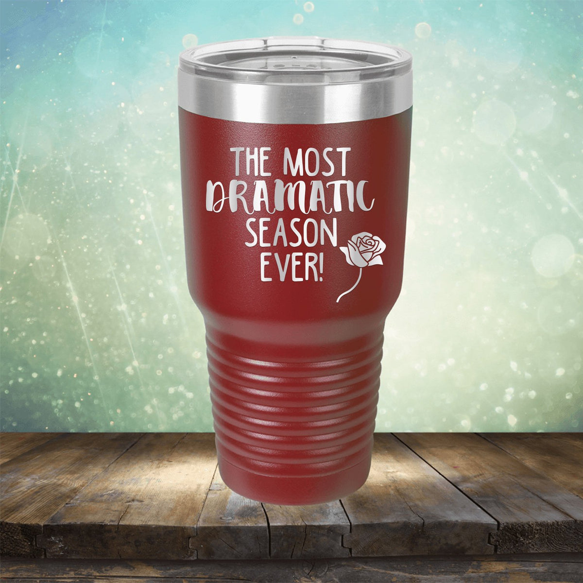 The Most Dramatic Season Ever - Laser Etched Tumbler Mug