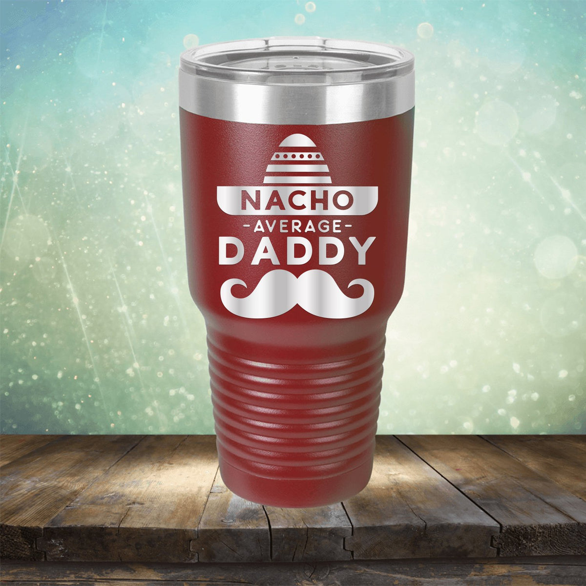 Nacho Average Daddy with Mustache