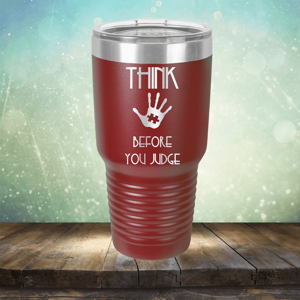 Autism Think Before You Judge - Laser Etched Tumbler Mug