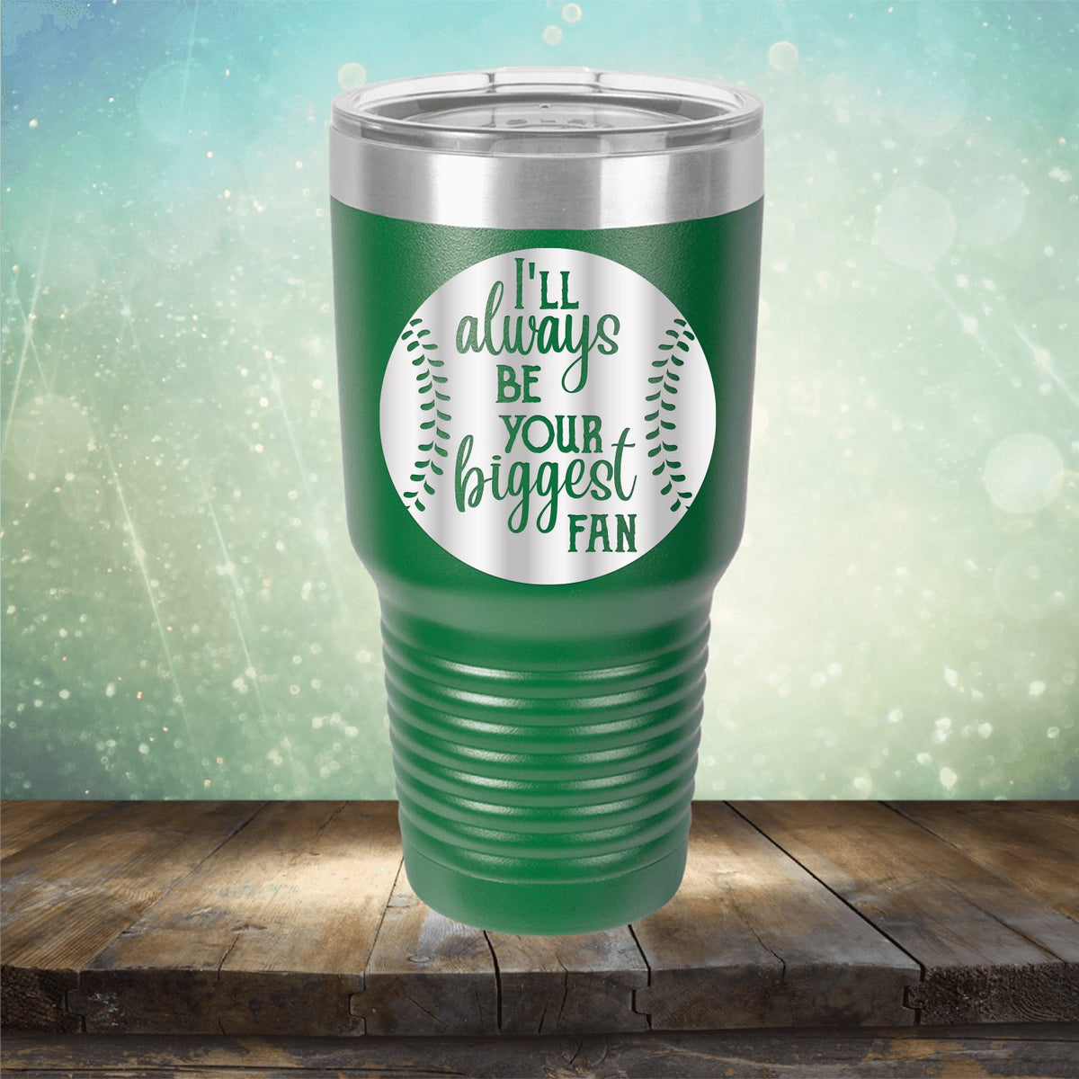 I&#39;ll Be Your Biggest Fan Baseball - Laser Etched Tumbler Mug