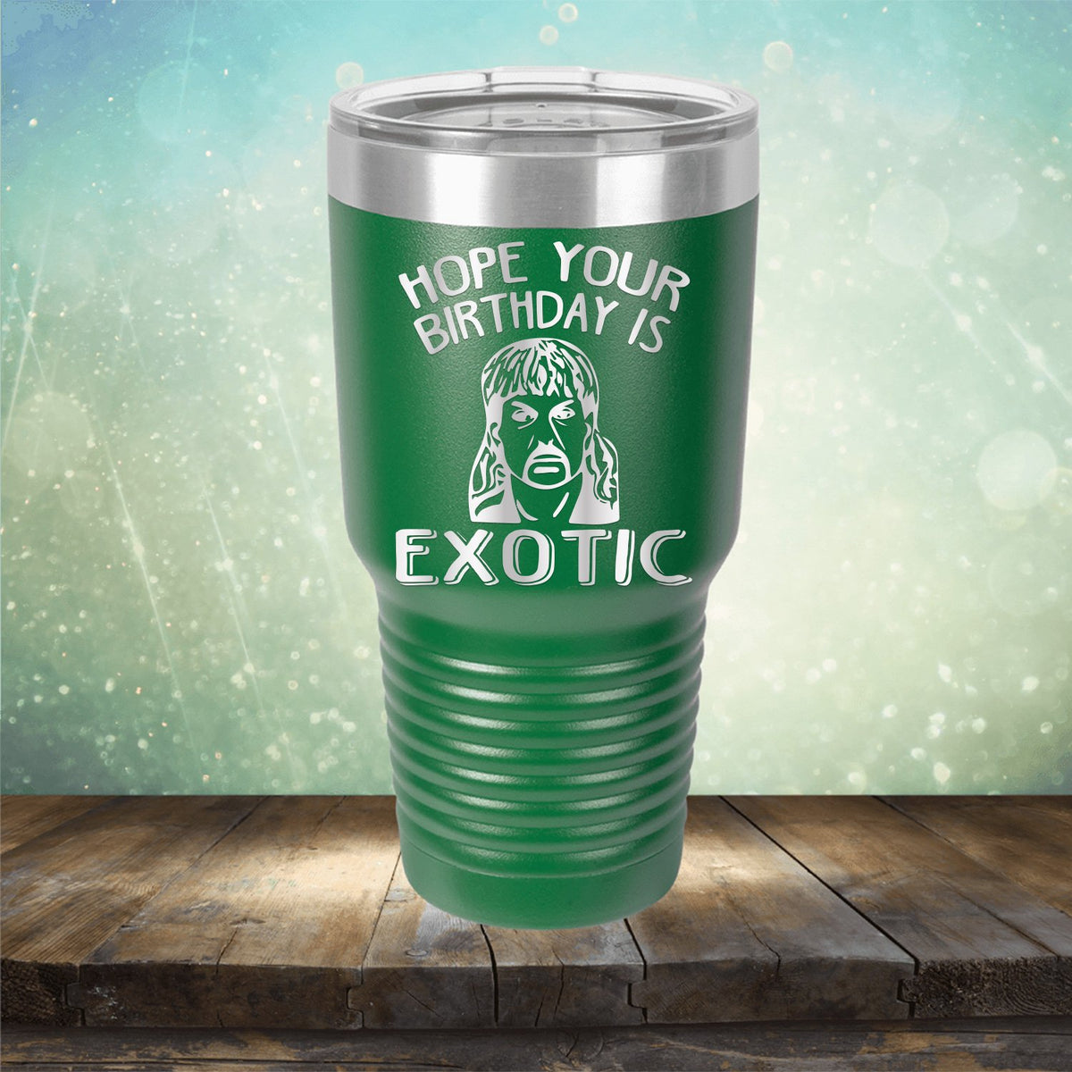 Hope Your Birthday is Exotic