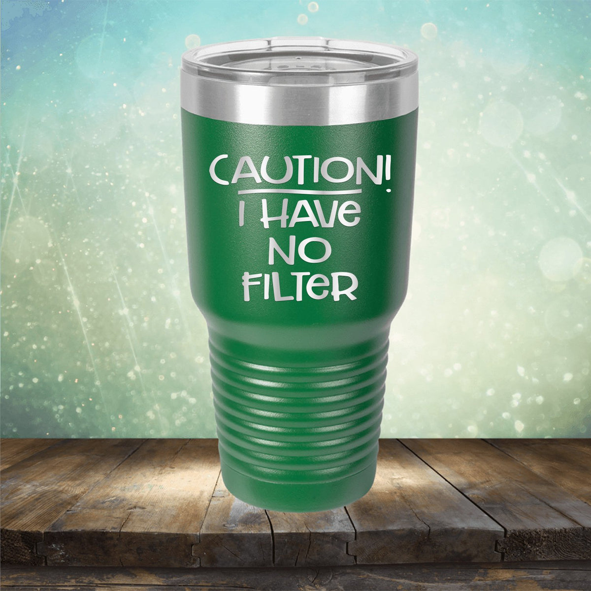 Caution I Have No Filter - Laser Etched Tumbler Mug