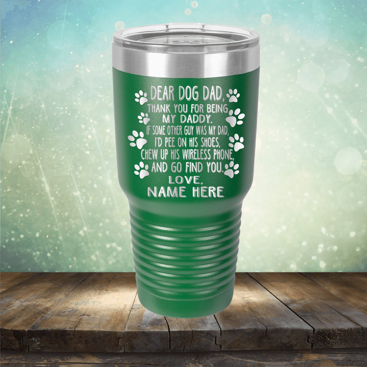 Dear Dog Dad Thank You For Being My Daddy - Laser Etched Tumbler Mug