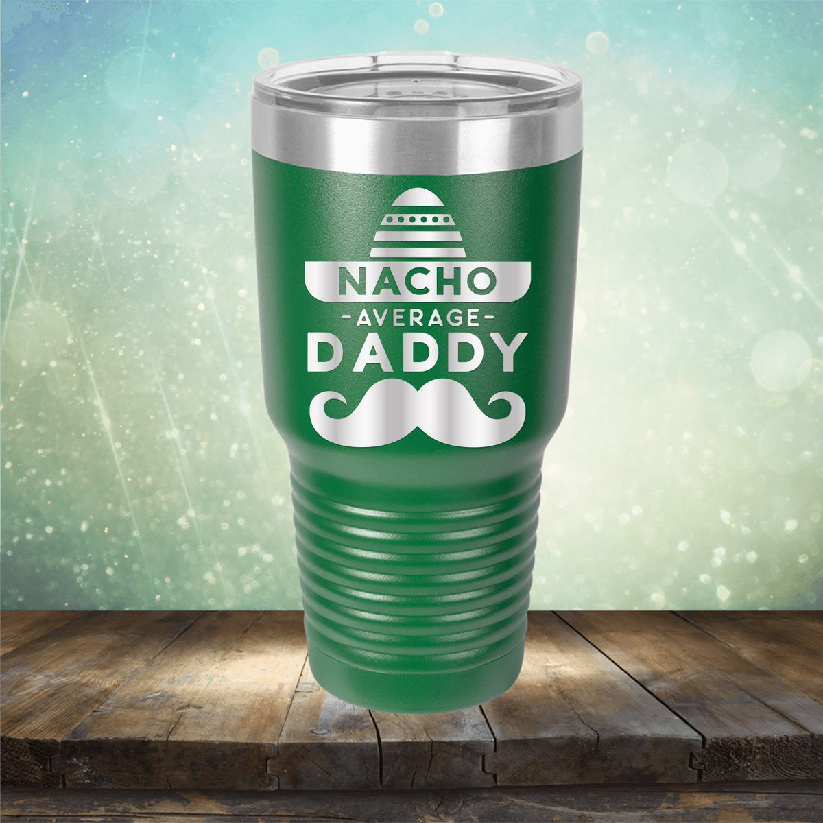 Nacho Average Daddy with Mustache