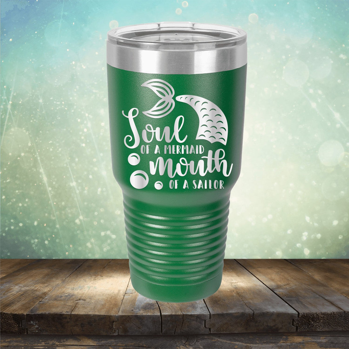 Soul of A Mermaid Mouth of A Sailor - Laser Etched Tumbler Mug