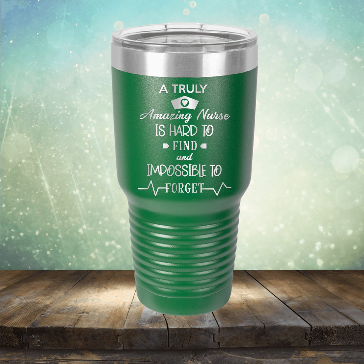 A Truly Amazing Nurse is Hard to Find and Impossible to Forget - Laser Etched Tumbler Mug