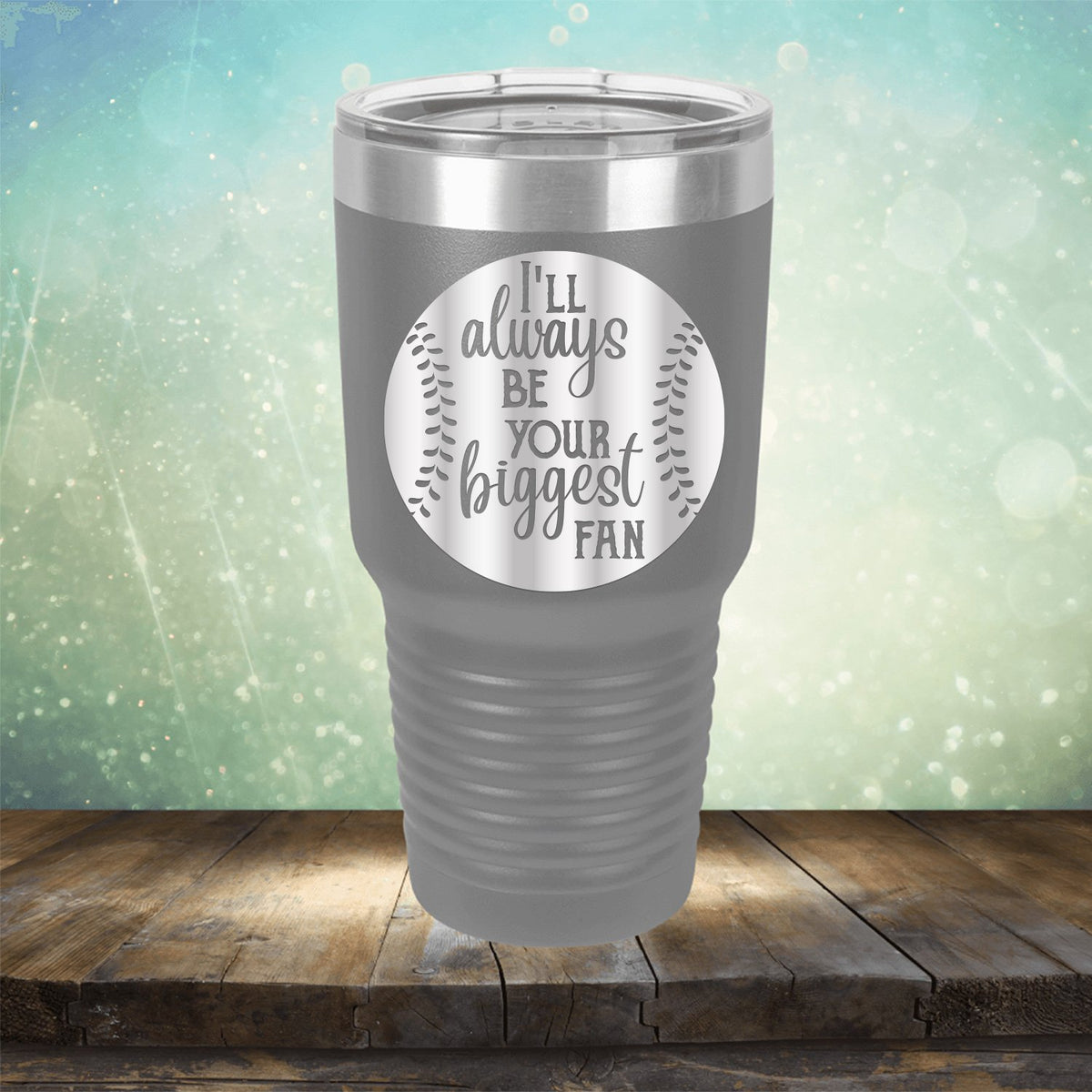 I&#39;ll Be Your Biggest Fan Baseball - Laser Etched Tumbler Mug