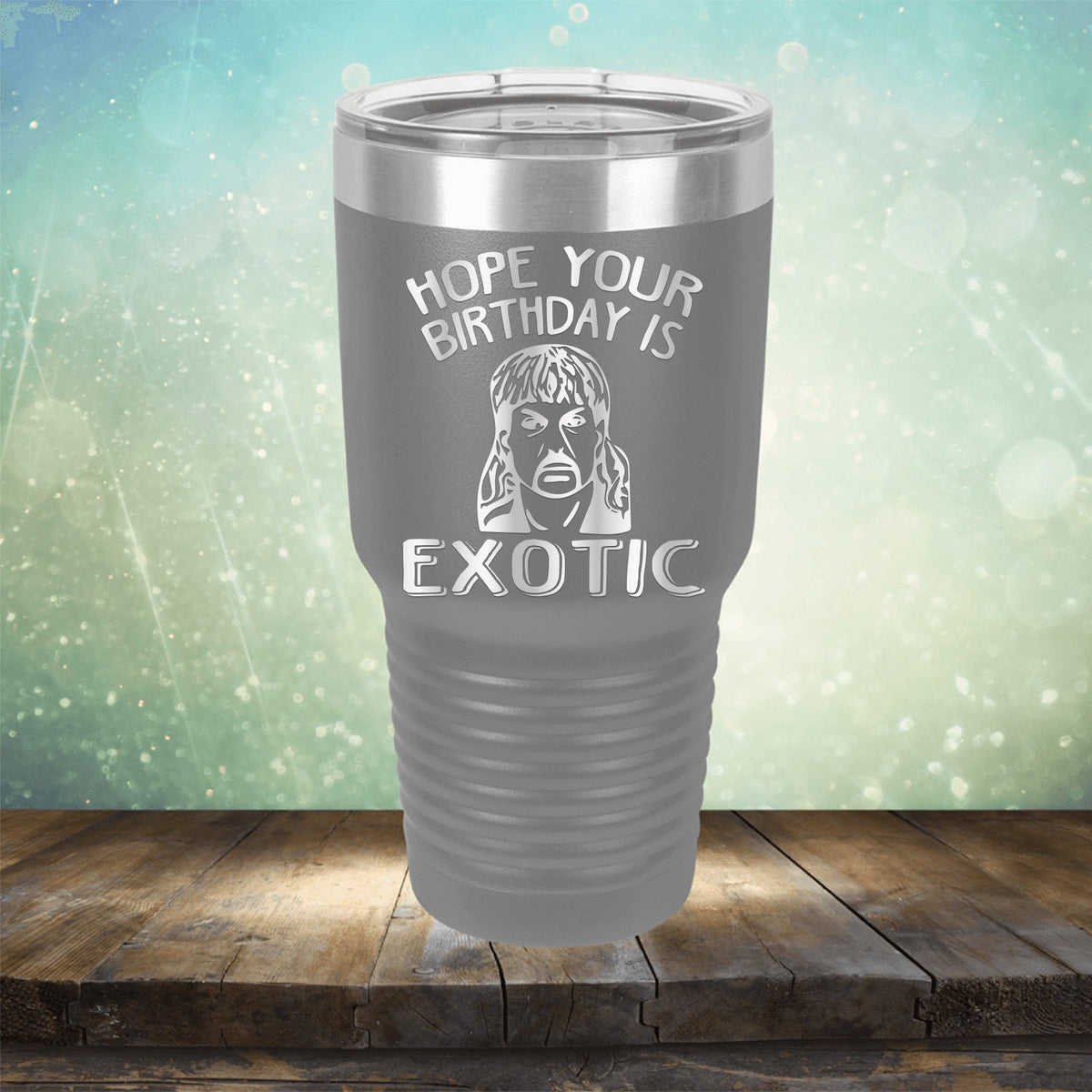 Hope Your Birthday is Exotic
