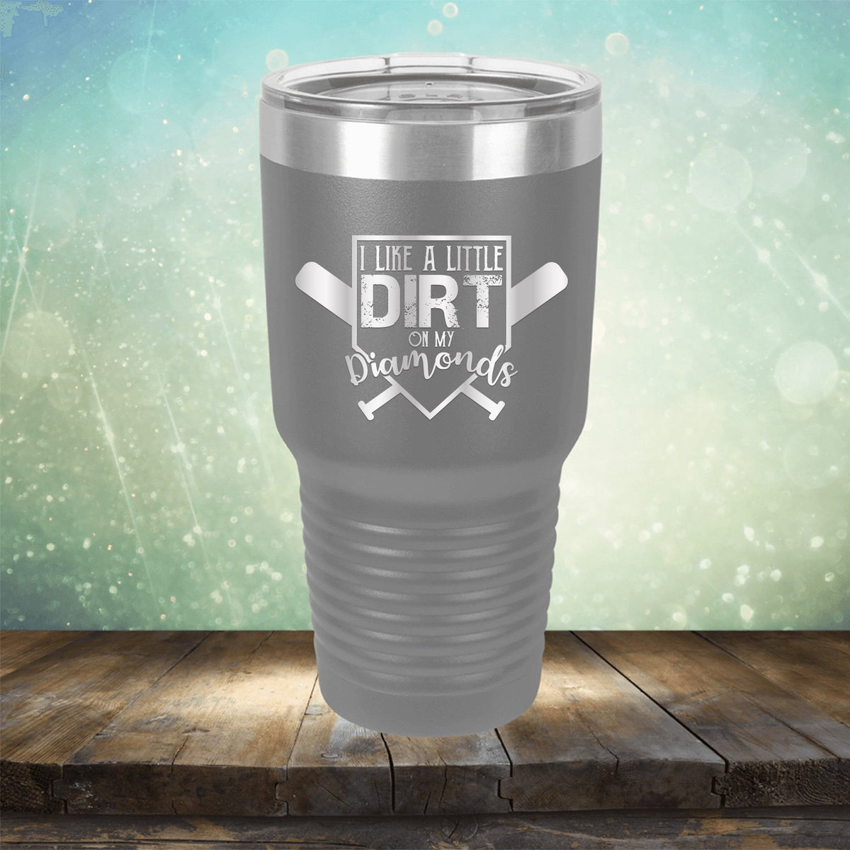 I Like A Little Dirt On My Diamonds - Laser Etched Tumbler Mug