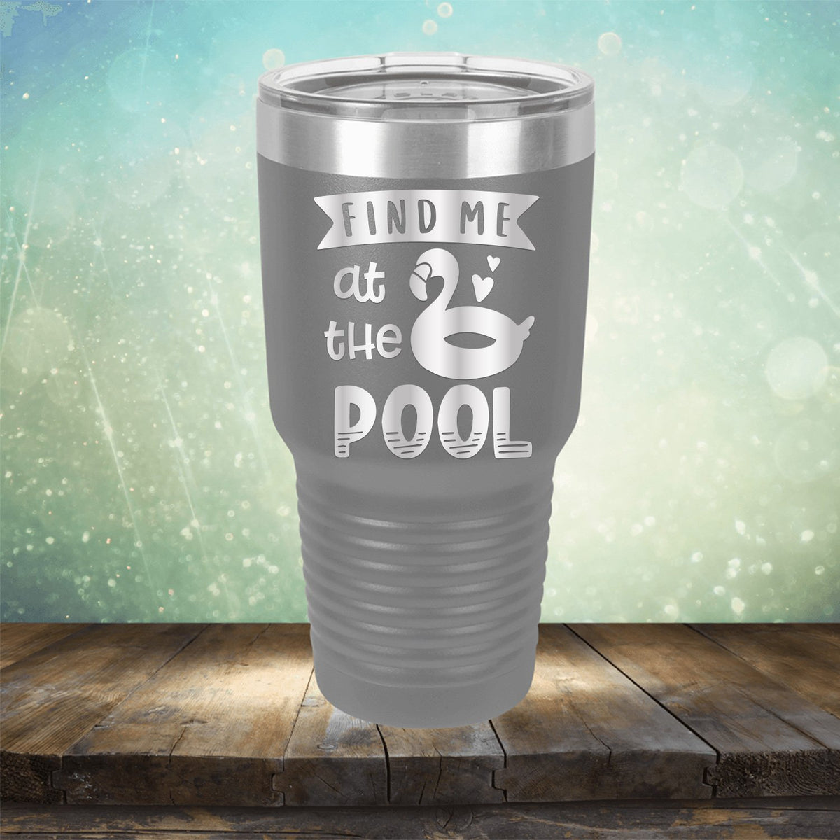 Find Me At The Pool - Laser Etched Tumbler Mug